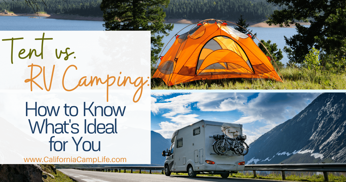 Tent vs. RV Camping: How to Know What’s Ideal for You