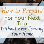 How to Prepare For Your Next Trip Without Ever Leaving Your Home
