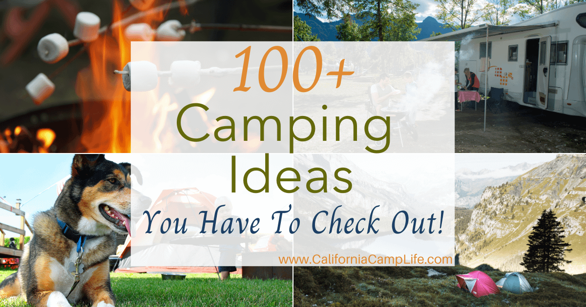 100+ Camping Ideas You Have To Check Out!